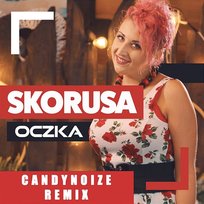 Oczka (CandyNoize Remix) Skorusa