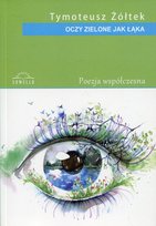 Oczy zielone jak łąka Żółtek Tymoteusz
