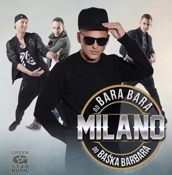 Od Bara Bara do Baśka Barbara - Milano