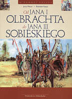 Od Jana Olbrachta do Jana III Sobieskiego - Maroń Jerzy, Kasza Bolesław