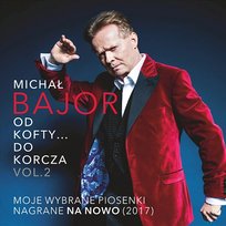 Od Kofty... Do Korcza Vol. 2 Michal Bajor