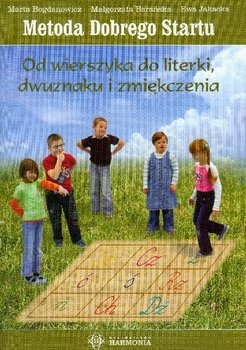 Od Wierszyka do Literki, Dwuznaku i Zmiękczenia - Bogdanowicz Marta, Barańska Małgorzata, Jakacka Ewa