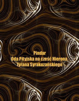 Oda Pityjska na cześć Hierona, tyrana Syrakuzańskiego - Pindar