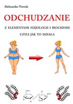 Odchudzanie Z Elementami Fizjologii I Biochemii Nowak Aleksander Ksiazka W Sklepie Empik Com