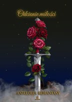 Odcienie miłości. Antologia Romantasy