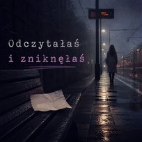 Odczytałaś i zniknęłaś Nocne Myśli