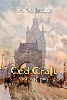 Odd Craft and Other Stories - Jacobs W. W.