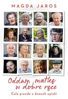 Oddam matkę w dobre ręce Jaros Magda