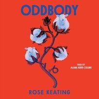 Oddbody - audiobook Keating Rose