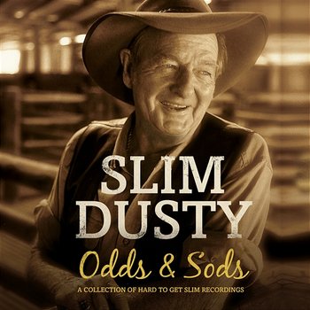 Odds And Sods - Slim Dusty