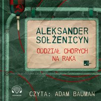 Oddział chorych na raka Sołżenicyn Aleksander