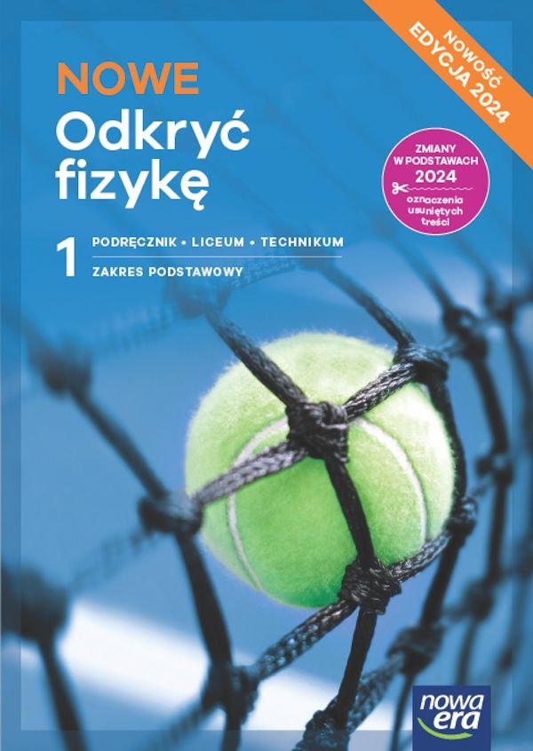 Matematyka Podręcznik Klasa 2 Poziom Podstawowy Liceum I Technikum Odkryć fizykę. Podręcznik. Klasa 1. Zakres podstawowy. Liceum i