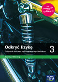 Odkryć fizykę. Podręcznik. Klasa 3. Liceum i technikum. Zakres podstawowy - Marcin Braun, Śliwa Weronika