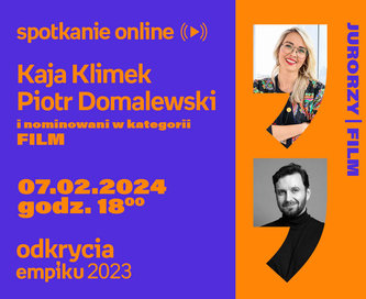 Odkrycia Empiku – Film – live z jurorami i nominowanymi – Kaja Klimek, Piotr Domalewski
