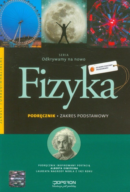 Odkrywamy Na Nowo Fizyka Podręcznik Zakres Podstawowy Szkoły Ponadgimnazjalne