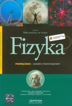 Odkrywamy na nowo. Fizyka. Podręcznik. Zakres podstawowy. Szkoła ponadgimnazjalna - Kornaś Grzegorz