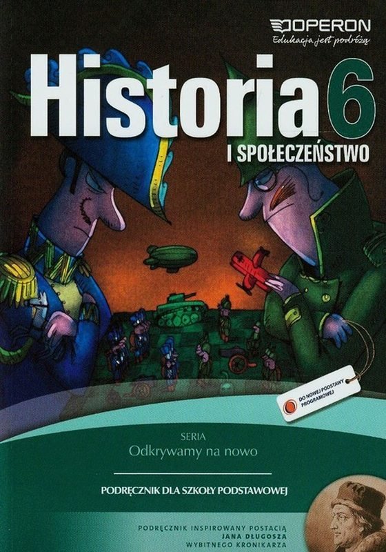 Odkrywamy na nowo. Historia i społeczeństwo. Podręcznik. Klasa 6