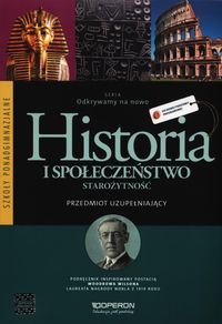 Odkrywamy na nowo. Historia i społeczeństwo. Starożytność. Przedmiot uzupełniający. Szkoły ponadgimnazjalne - Opracowanie zbiorowe