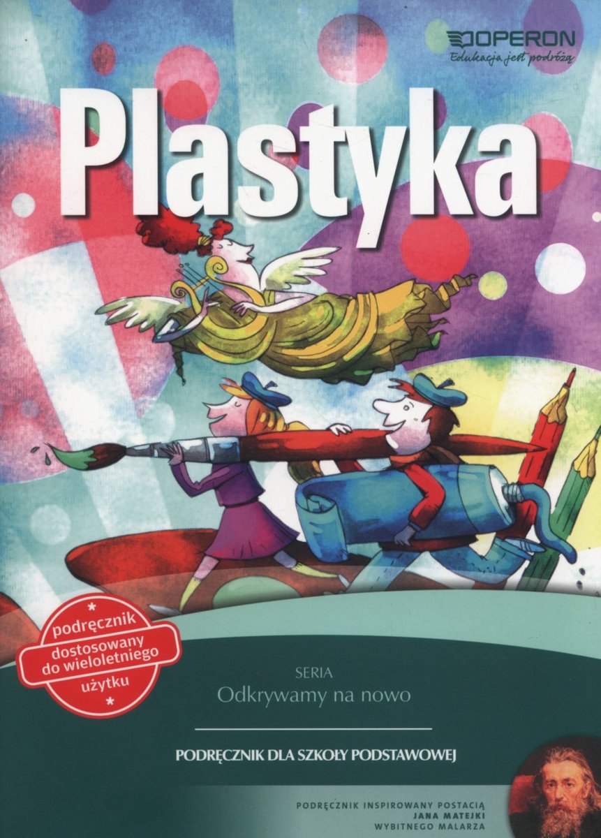 Odkrywamy na nowo. Plastyka. Podręcznik wieloletni. Klasa 4-6. Szkoła