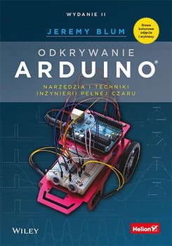 Odkrywanie Arduino. Narzędzia i techniki inżynierii pełnej czaru - ebook PDF - Blum Jeremy