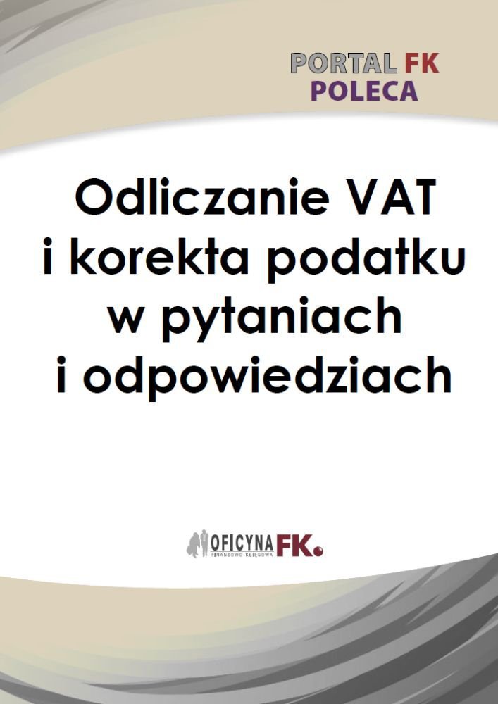 Odliczanie VAT I Korekta Podatku W Pytaniach I Odpowiedziach ...