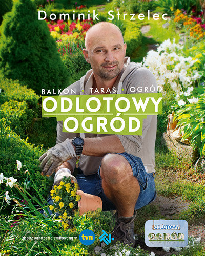 Dominik Strzelec Odlotowy Ogród Książka