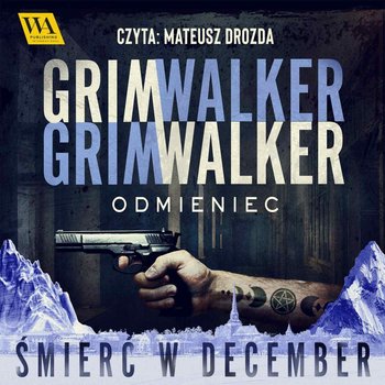 Odmieniec - Caroline Grimwalker, Leffe Grimwalker