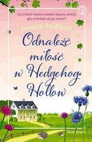 Odnaleźć miłość w Hedgehog Hollow Jessica Redland