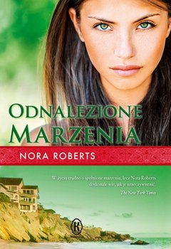 Odnalezione marzenia. Marzenia. Tom 2 - Nora Roberts