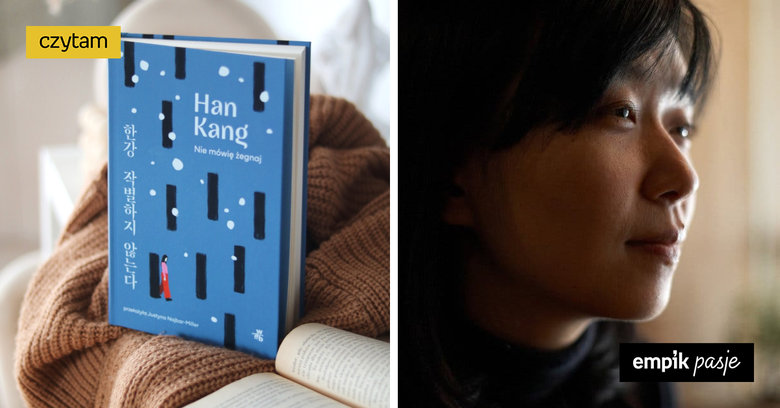 Odpowiedzialność za bliskich i za zmarłych. „Nie mówię żegnaj” Han Kang – recenzja książki