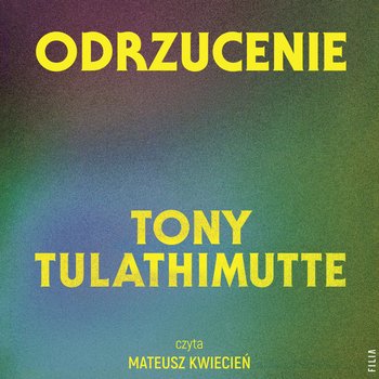 Odrzucenie - audiobook - Tulathimutte Tony
