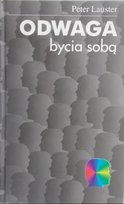 Odwaga bycia sobą Lauster Peter