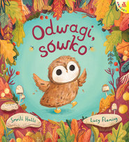 Odwagi, sówko Halls Smriti, Lucy Fleming
