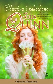 Odważna i zakochana - Quinn Julia