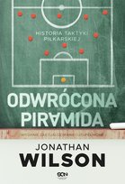 Odwrócona piramida. Historia taktyki piłkarskiej - ebook epub Wilson Jonathan