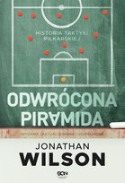Odwrócona piramida. Historia taktyki piłkarskiej