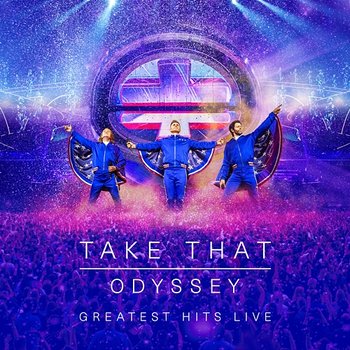 Odyssey - Greatest Hits Live - Take That