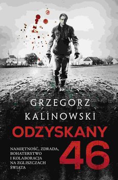 Odzyskany 46 - Kalinowski Grzegorz