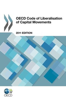 OECD Code of Liberalisation of Capital Movements - Oecd Publishing