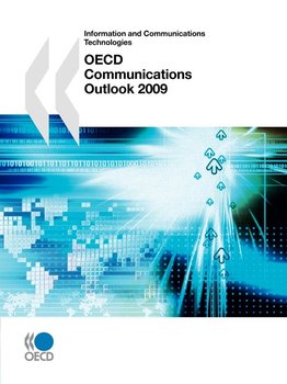OECD Communications Outlook 2009 - Oecd Publishing