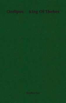 Oedipus - King Of Thebes - Sophocles