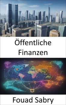 Öffentliche Finanzen - Fouad Sabry