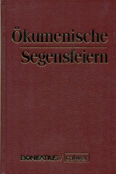 Ökumenische Segensfeiern