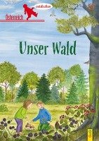 Österreich entdecken - Unser Wald - Rettl Christine
