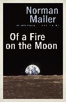 Of a Fire on the Moon - Mailer Norman