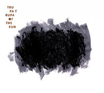 Of The Sun Trupa Trupa