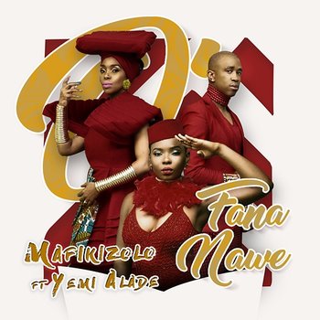 Ofananawe - Mafikizolo feat. Yemi Alade