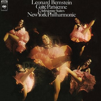 Offenbach: Gaîté parisienne - Bizet: L'Arlésienne Suites Nos. 1 & 2 - Leonard Bernstein