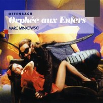 Offenbach: Orphée aux enfers Ewa Podleś, Patricia Petibon, Marc Minkowski & Orchestre de l'Opéra de Lyon feat. Chœur de l'Opéra de Lyon, Natalie Dessay, Véronique Gens, Laurent Naouri
