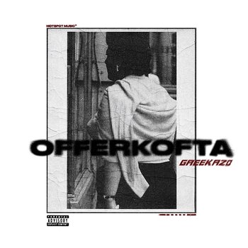 OFFERKOFTA - Greekazo, Mackan